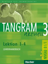 Tangram aktuell 3, LHB Lekt. 1-4