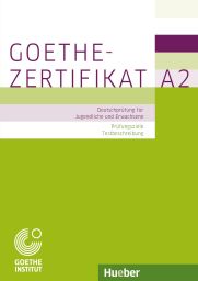 Goethe-Zertifikat A2, Prüfungsz. Testb.