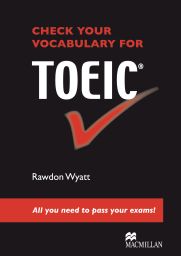 Check your Vocab. for TOEIC