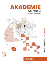 Akademie Deutsch B2+ Intensivlw., Bd 4