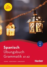 Spanisch - Übungsbuch Grammatik A1/A2
