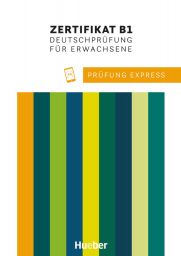 Prüfung Express - Zertifikat B1 f. Erw.