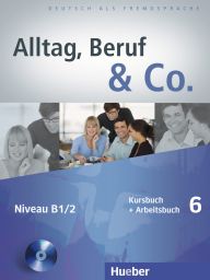 Alltag, Beruf & Co. 6, KB+AB + CD z. AB