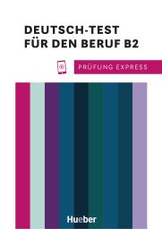 Prüfung Express - Deutsch-Test Beruf B2