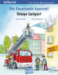 Bi:libri, Die Feuerwehr kommt, dt.-türk.
